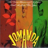Jomanda - True Meaning Of Love / Got A Love for You